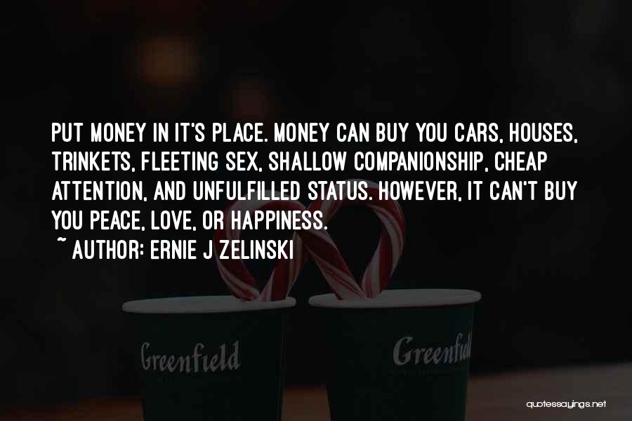 Ernie J Zelinski Quotes 1165834