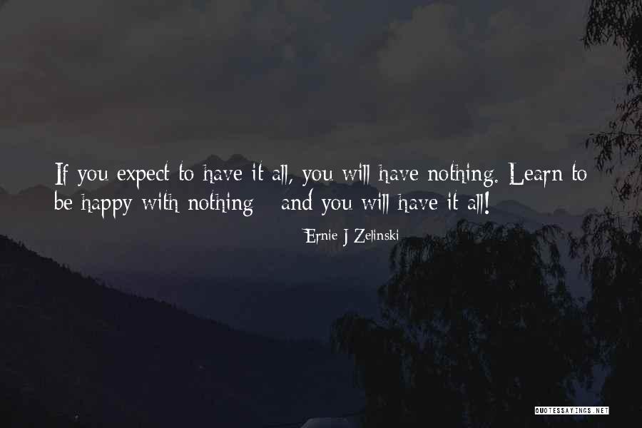 Ernie J Zelinski Quotes 1242532 Ernie J Zelinski Quotes 1242532