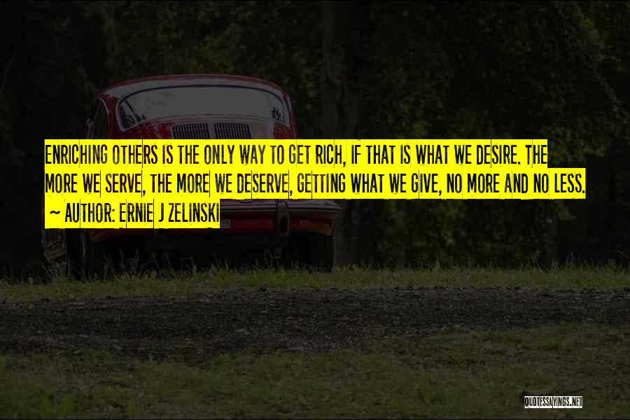 Ernie J Zelinski Quotes 1945845 Ernie J Zelinski Quotes 1945845