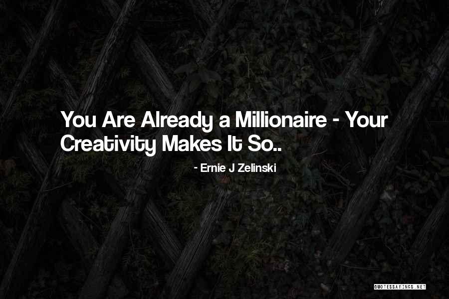 Ernie J Zelinski Quotes 2071904 Ernie J Zelinski Quotes 2071904