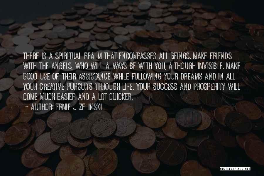 Ernie J Zelinski Quotes 2103376