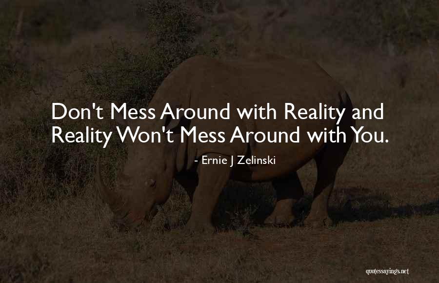 Ernie J Zelinski Quotes 408010 Ernie J Zelinski Quotes 408010