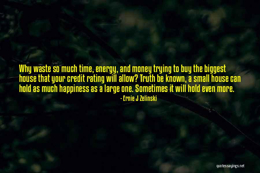 Ernie J Zelinski Quotes 94017 Ernie J Zelinski Quotes 94017