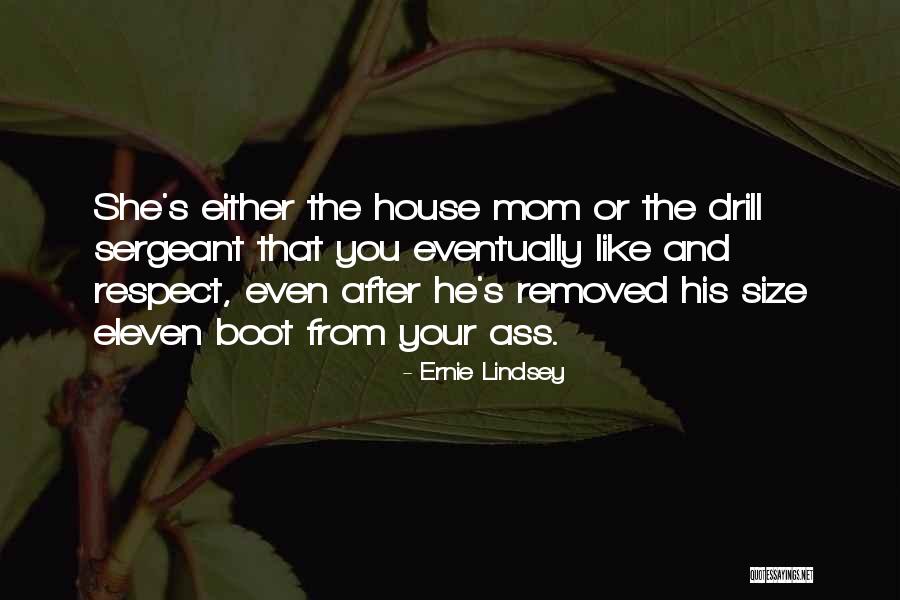 Ernie Lindsey Quotes 1085686