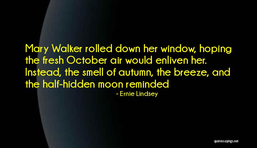 Ernie Lindsey Quotes 1864211 Ernie Lindsey Quotes 1864211