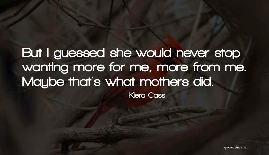 Ernistfull Quotes By Kiera Cass Ernistfull Quotes By Kiera Cass