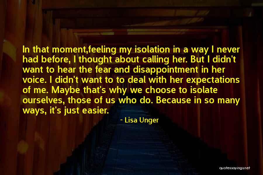 Ernistfull Quotes By Lisa Unger Ernistfull Quotes By Lisa Unger