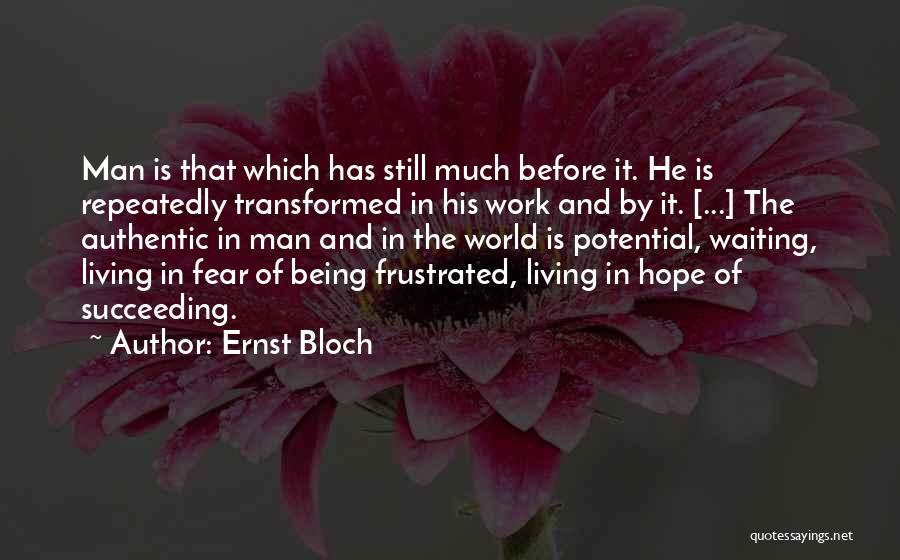 Ernst Bloch Quotes 218802