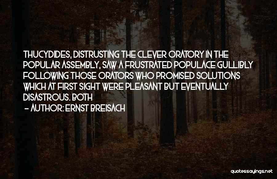 Ernst Breisach Quotes 1057472