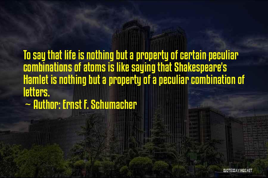 Ernst F. Schumacher Quotes 278466