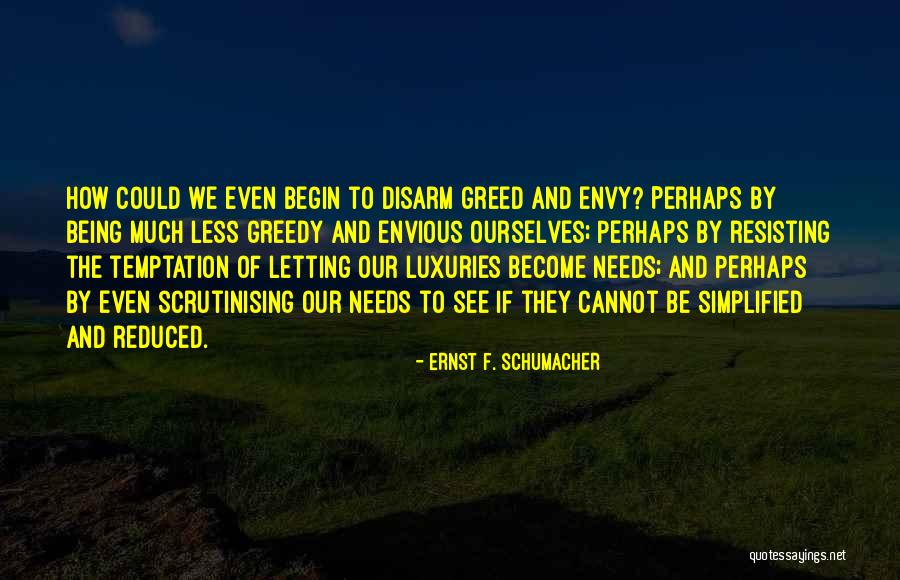 Ernst F. Schumacher Quotes 871658