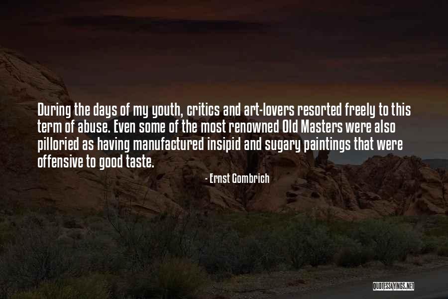 Ernst Gombrich Quotes 1184598 Ernst Gombrich Quotes 1184598