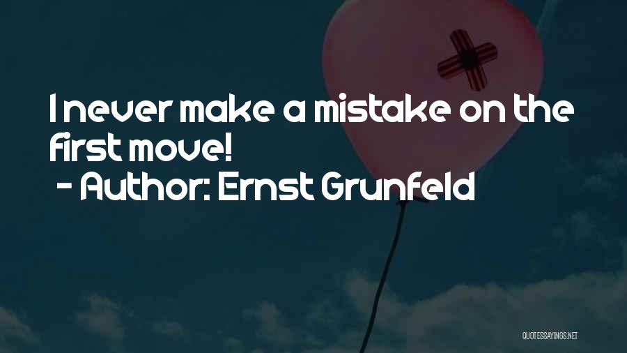 Ernst Grunfeld Quotes 241716