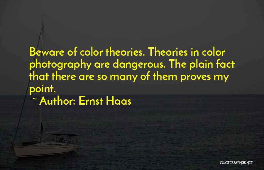 Ernst Haas Quotes 305945