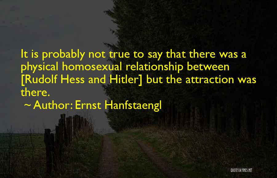 Ernst Hanfstaengl Quotes 1974333