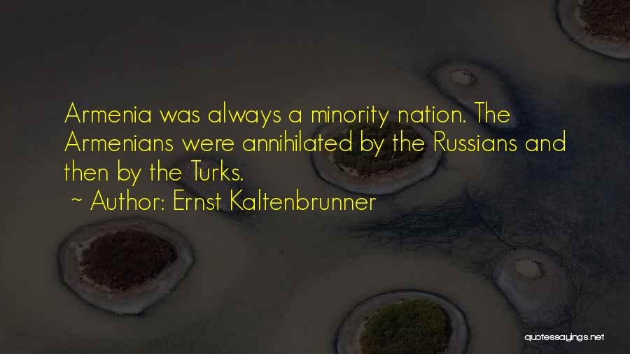 Ernst Kaltenbrunner Quotes 1371489