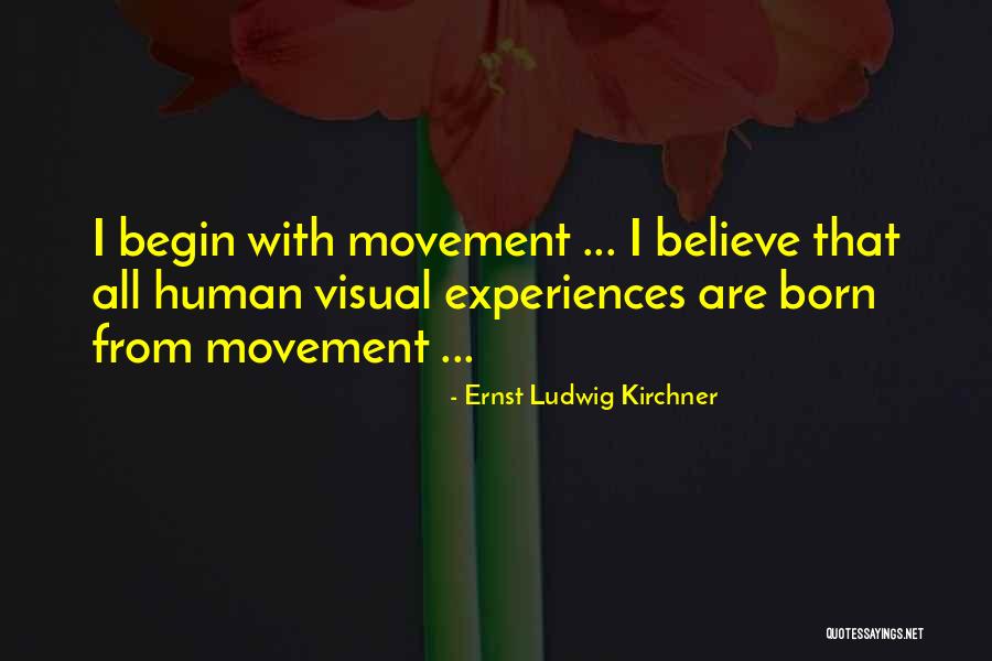 Ernst Ludwig Kirchner Quotes 210157 Ernst Ludwig Kirchner Quotes 210157