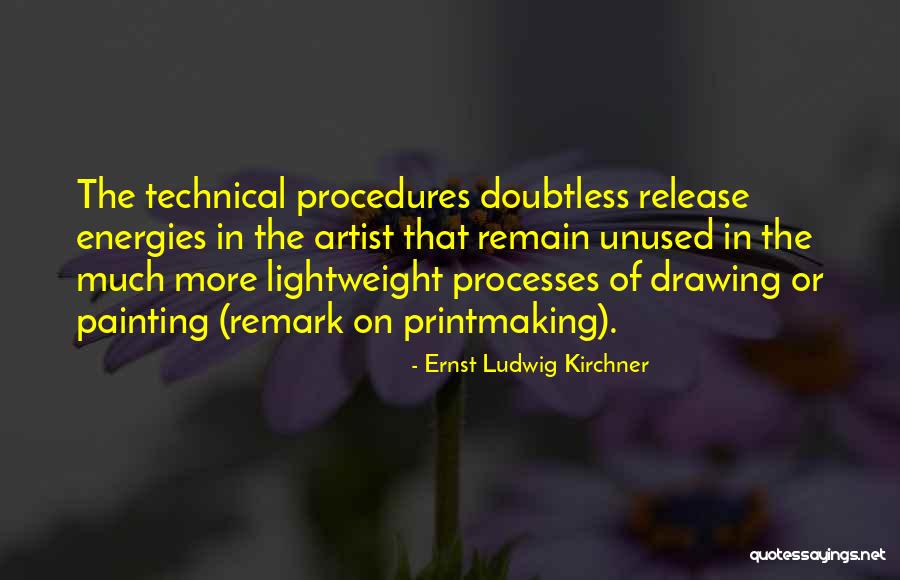 Ernst Ludwig Kirchner Quotes 719837 Ernst Ludwig Kirchner Quotes 719837