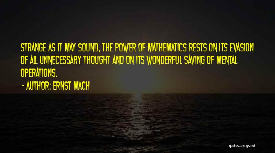 Ernst Mach Quotes 1077378