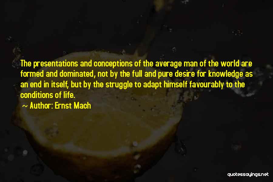 Ernst Mach Quotes 1307556