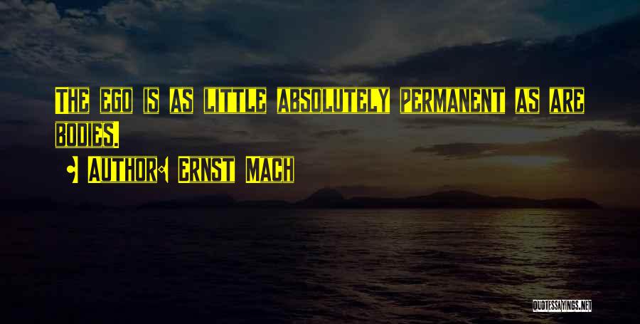 Ernst Mach Quotes 1696094