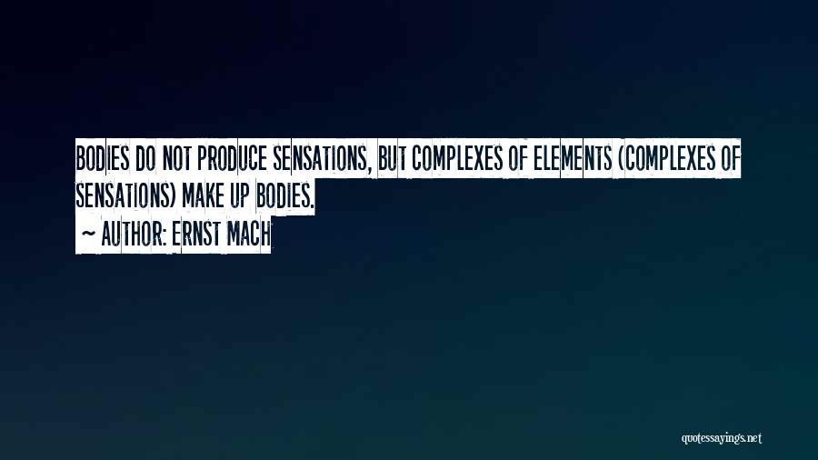Ernst Mach Quotes 1774149