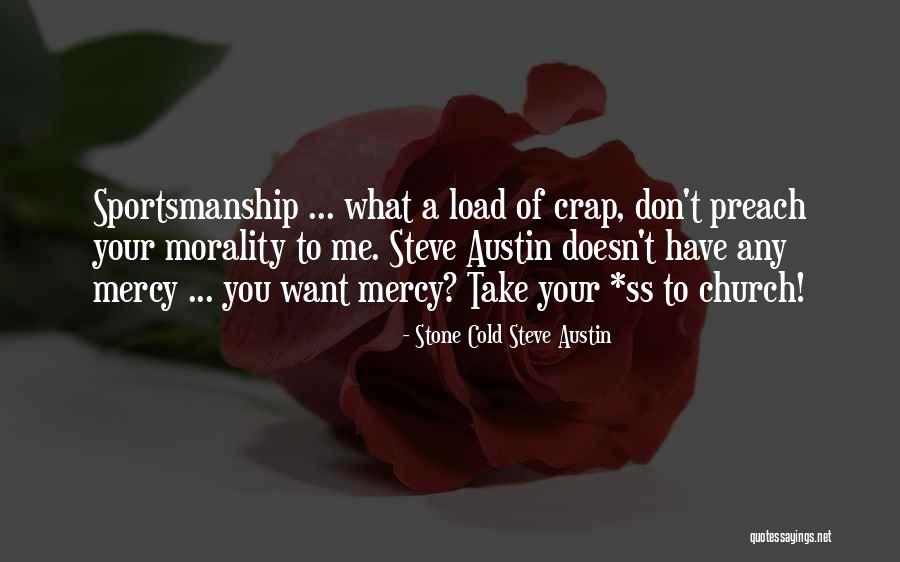 Ernst Nehmen Quotes By Stone Cold Steve Austin Ernst Nehmen Quotes By Stone Cold Steve Austin