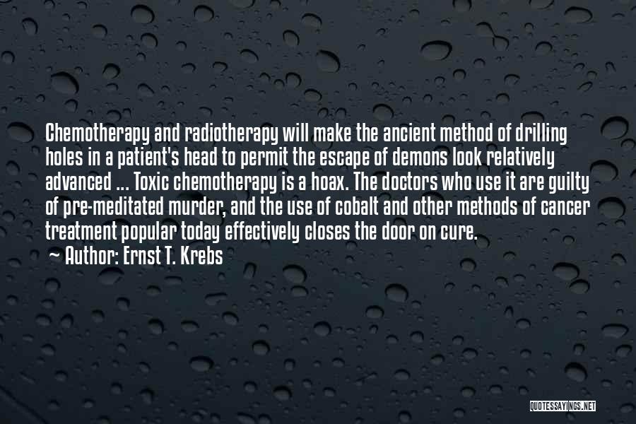 Ernst T. Krebs Quotes 771137