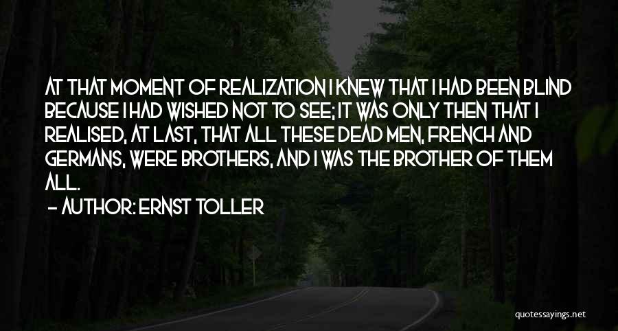 Ernst Toller Quotes 1953421