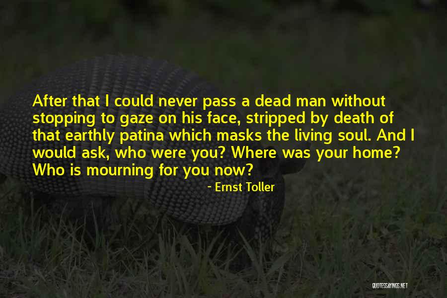 Ernst Toller Quotes 862460