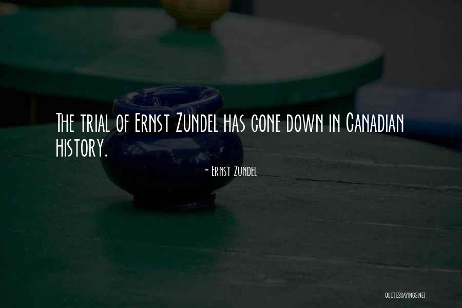 Ernst Zundel Quotes 2084756 Ernst Zundel Quotes 2084756