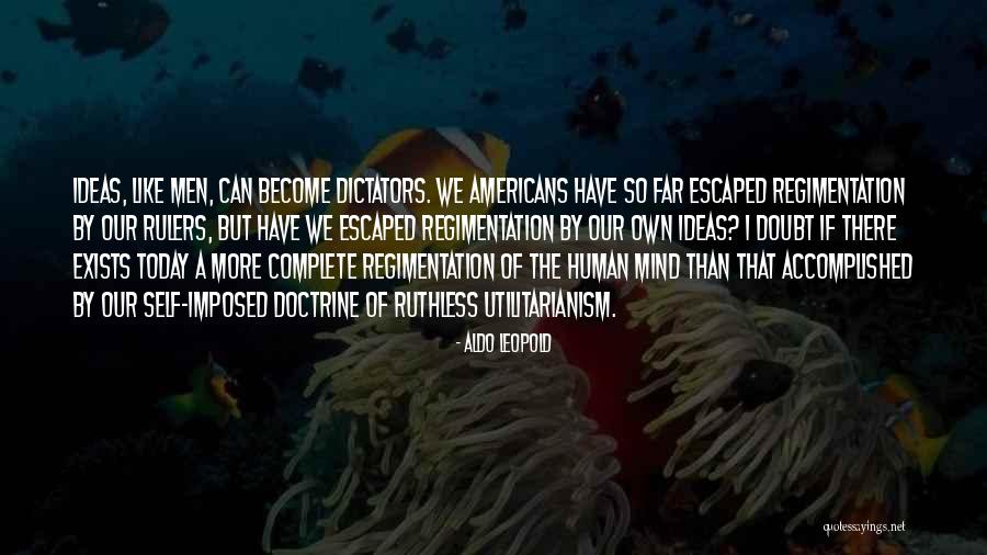 Ernstige Mentale Quotes By Aldo Leopold Ernstige Mentale Quotes By Aldo Leopold