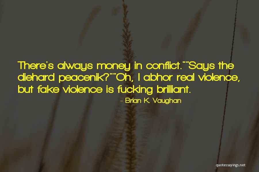 Ernstlicht Quotes By Brian K. Vaughan Ernstlicht Quotes By Brian K. Vaughan