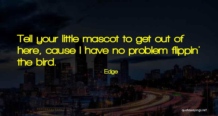 Ernten Und Quotes By Edge Ernten Und Quotes By Edge