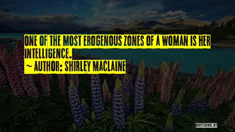 Erogenous Zones Quotes By Shirley Maclaine