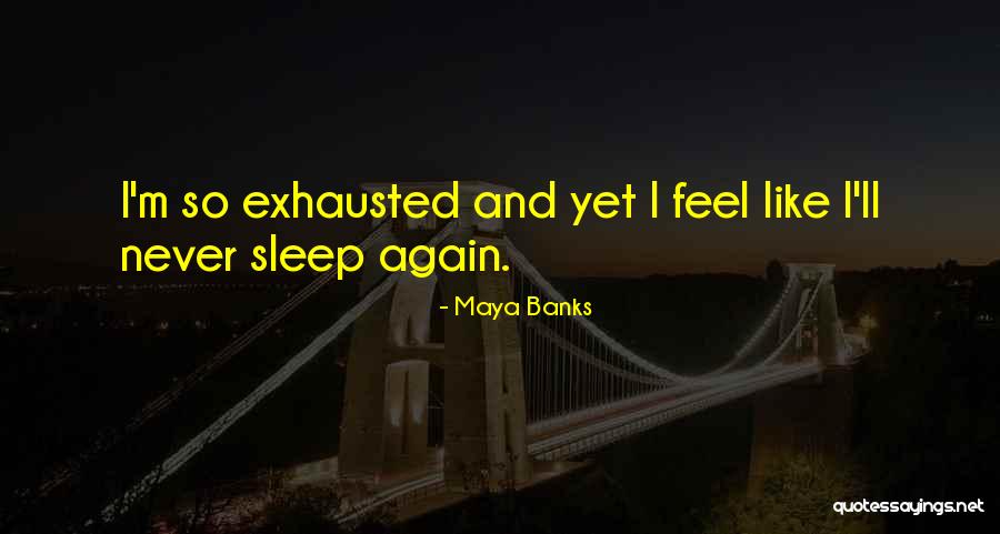 Eroii Din Quotes By Maya Banks Eroii Din Quotes By Maya Banks