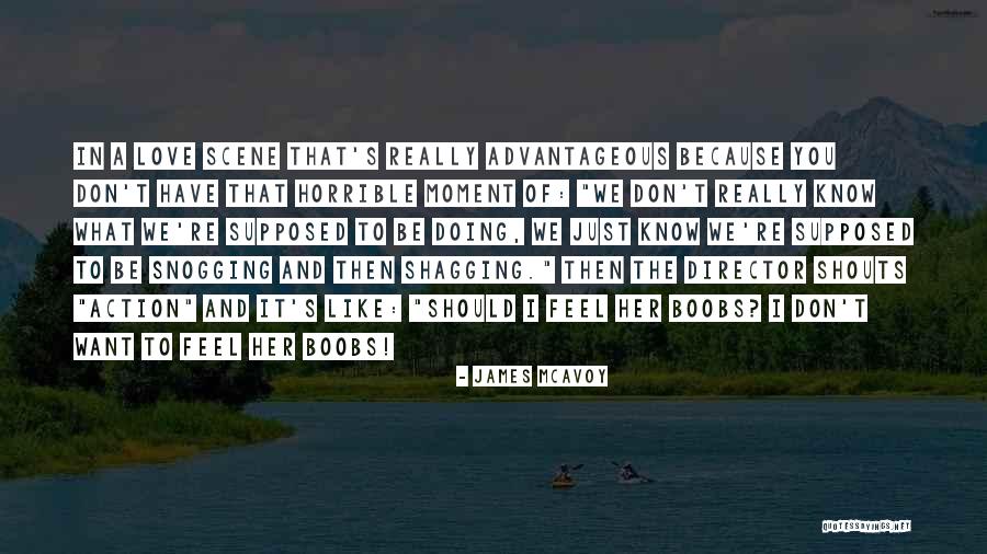 Eroina Carlas Dreams Quotes By James McAvoy Eroina Carlas Dreams Quotes By James McAvoy