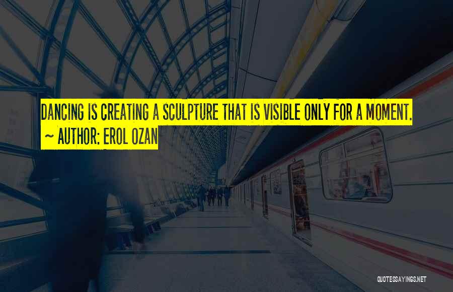 Erol Ozan Quotes 1365957