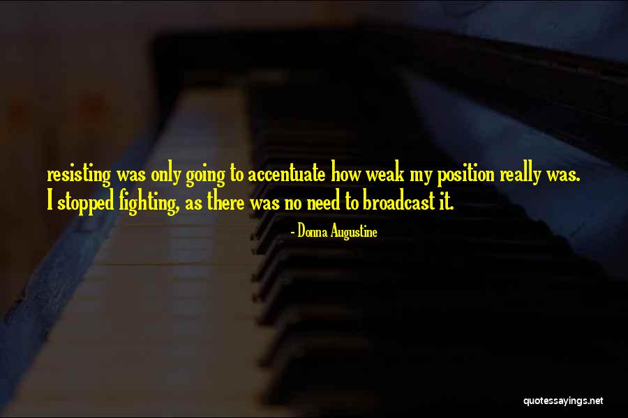 Eronation Quotes By Donna Augustine Eronation Quotes By Donna Augustine