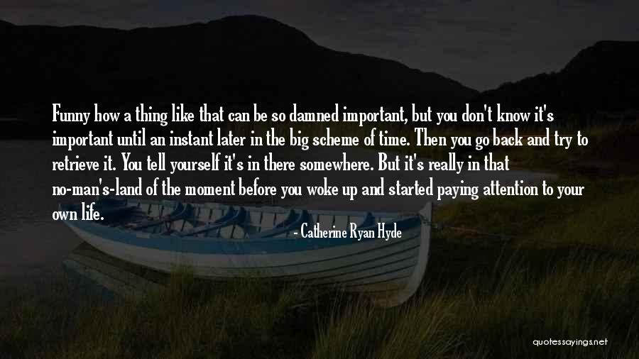 Eropa Hot Quotes By Catherine Ryan Hyde Eropa Hot Quotes By Catherine Ryan Hyde