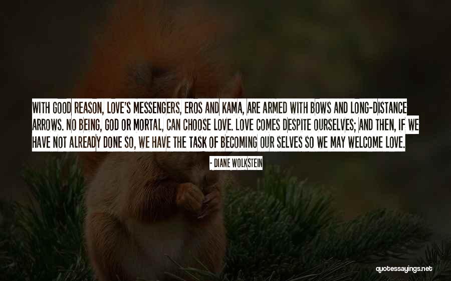 Eros Good Quotes By Diane Wolkstein Eros Good Quotes By Diane Wolkstein