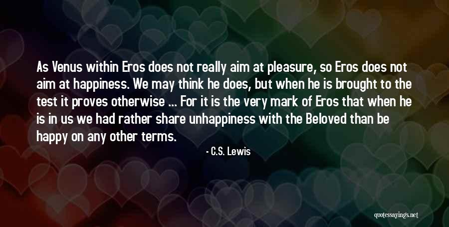 Eros Love Quotes By C.S. Lewis