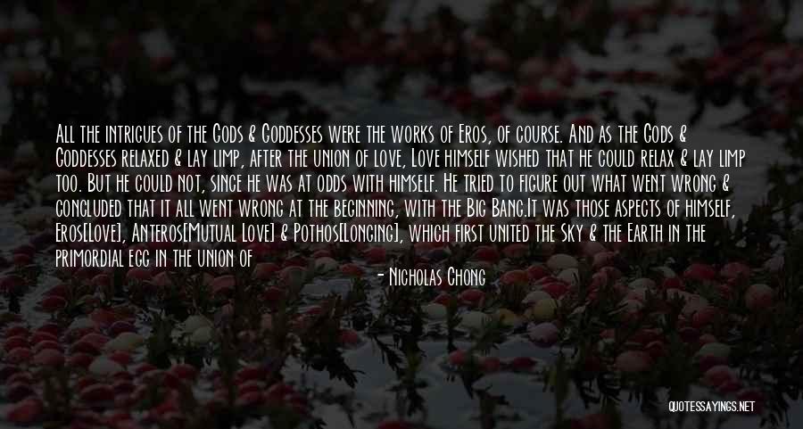 Eros Love Quotes By Nicholas Chong