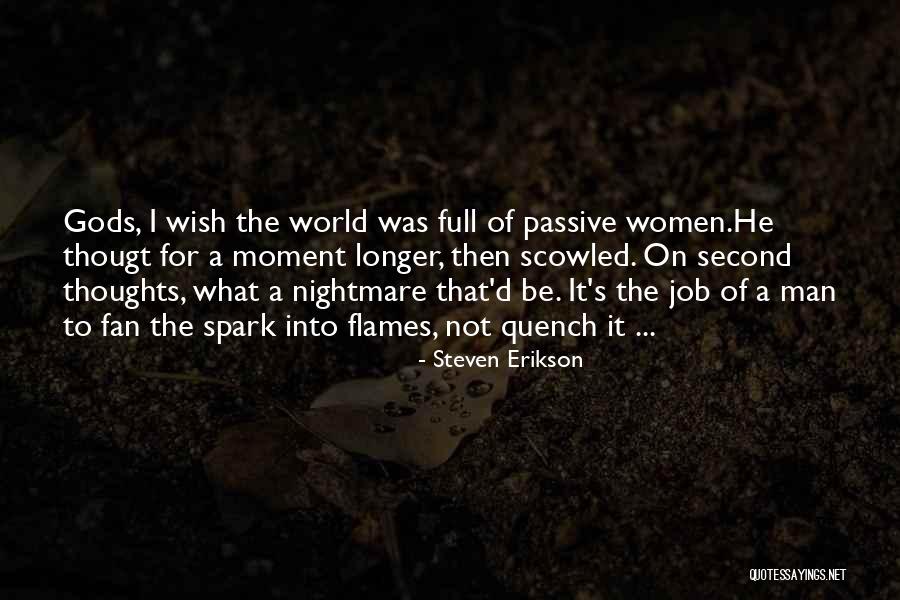 Eros Love Quotes By Steven Erikson