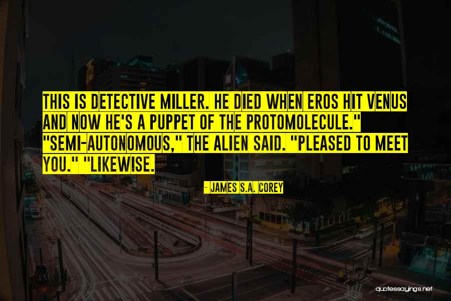 Eros Quotes By James S.A. Corey Eros Quotes By James S.A. Corey