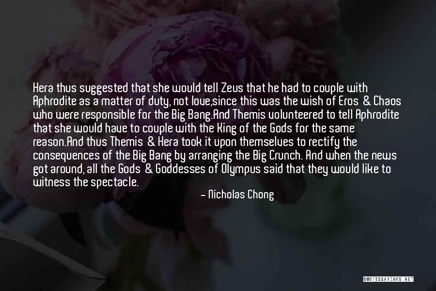 Eros Quotes By Nicholas Chong Eros Quotes By Nicholas Chong