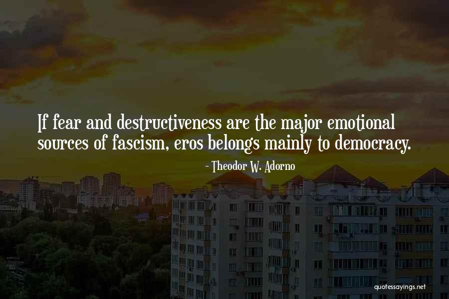 Eros Quotes By Theodor W. Adorno Eros Quotes By Theodor W. Adorno