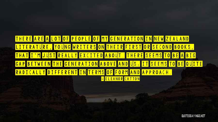 Erosioness Quotes By Eleanor Catton Erosioness Quotes By Eleanor Catton
