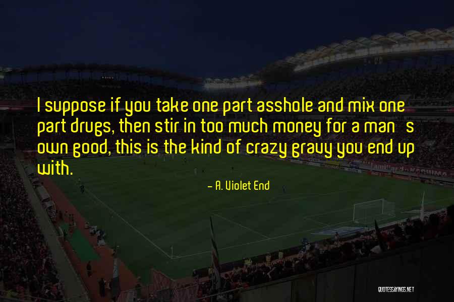 Erotic Adventure Quotes By A. Violet End Erotic Adventure Quotes By A. Violet End