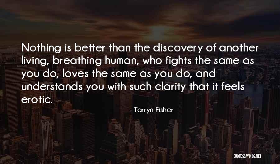 Erotic Living Quotes By Tarryn Fisher Erotic Living Quotes By Tarryn Fisher